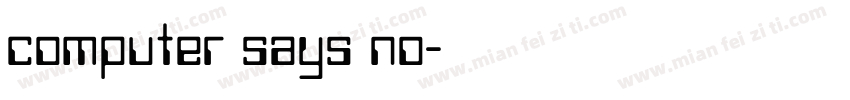 computer says no字体转换